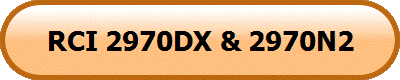 RCI 2970DX & 2970N2