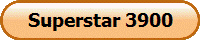 Superstar 3900