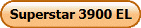 Superstar 3900 EL