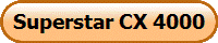 Superstar CX 4000