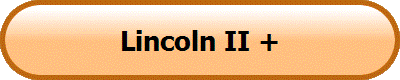 Lincoln II +